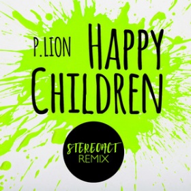 P. LION - HAPPY CHILDREN (STEREOACT REMIX)